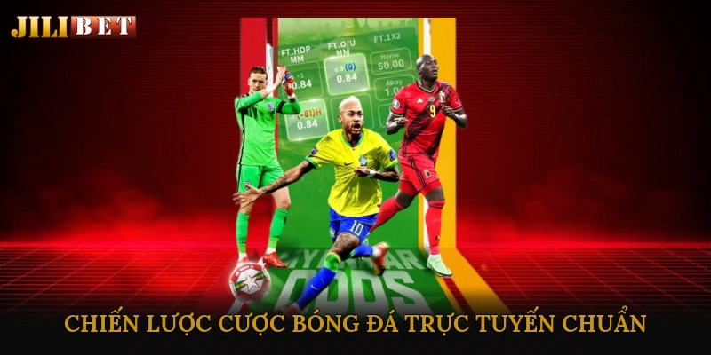 Cược bóng đá trực tuyến chuẩn