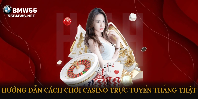 Casino trực tuyến chơi thật