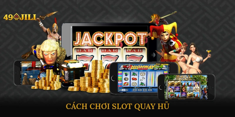 Slot quay hũ