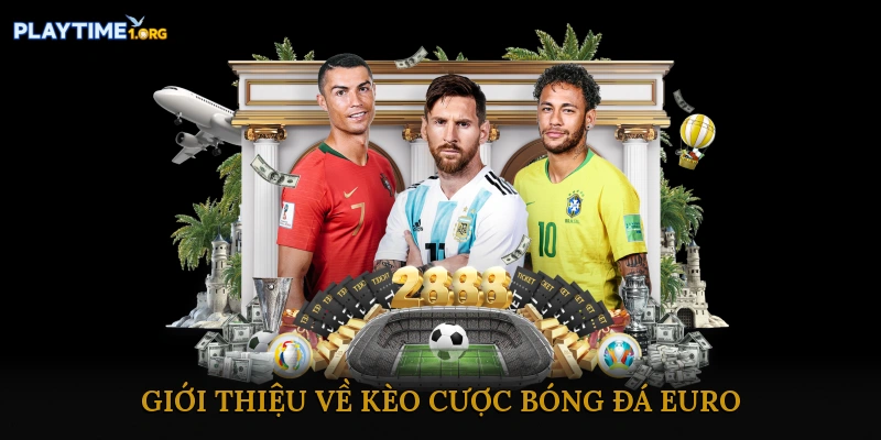 Kèo cược bóng đá Euro