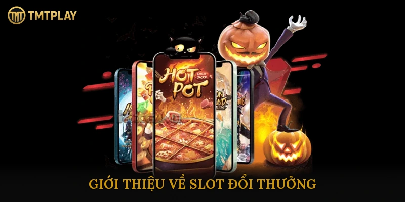 Slot đổi thưởng