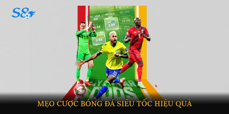 Cược bóng đá siêu tốc