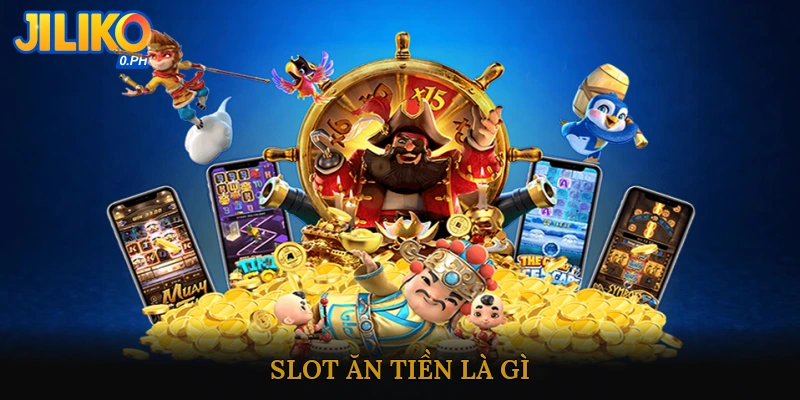 Slot ăn tiền