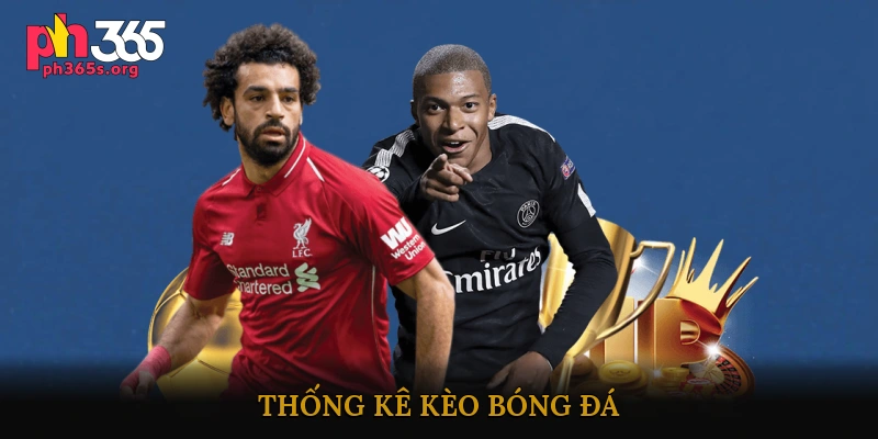 Thống kê kèo bóng đá