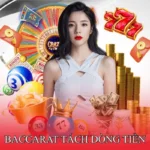 Baccarat tách dòng tiền