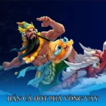 Bắn cá đột phá vòng vây