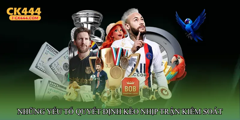 Kèo nhịp trận kiểm soát