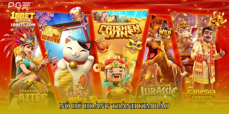 Nổ hũ hoàng thành kim bảo