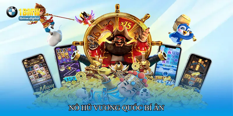 Nổ hũ vương quốc bí ẩn